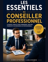 Les essentiels du conseiller professionnel (French Edition) B0HBYXZMC1 Book Cover