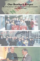 Our Brother's Keeper: My 25-Year Journey Cultivating Global Citizenship Communities with Adolescent Youth B0GFKBC4R6 Book Cover