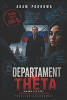 Departament Theta: thriller szpiegowski (Polish Edition) B0GMW3C47D Book Cover