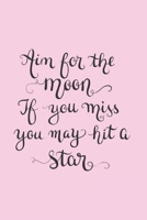 AIM FOR THE MOON IF YOU MISS YOU MAY HIT A STAR: GIFTS FOR GIRLS SKETCH DIARY WITH WRITING PROMPTS PASTEL PINK 1694088928 Book Cover