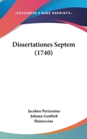 Dissertationes Septem (1740) 1166215032 Book Cover