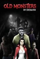 Old Monsters 1644568802 Book Cover