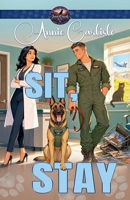 Sit, Stay (Iron Creek K9) B0HJB6FCPL Book Cover