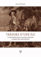 Trésors d'Une Île: La Ricezione Della Scuola Inglese a Parigi Nel XVIII Secolo 885962262X Book Cover