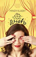 How Not To Make a Wish (As You Wish, Book 1) 077832737X Book Cover