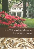 Guide to Winterthur Museum & Country Estate 091272465X Book Cover