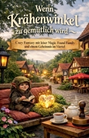 Wenn Krähenwinkel zu gemütlich wird (German Edition) B0H2KGR2ZQ Book Cover