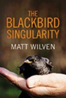The Blackbird Singularity 1785079689 Book Cover