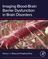 Imaging Blood-Brain Barrier Dysfunction in Brain Disorders 0443329745 Book Cover