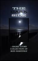The Dark Side: Short Story Collection 1329762851 Book Cover