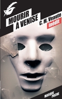 Mourir a Venise 2702441637 Book Cover