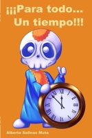 ¡¡¡Para Todo...Un Tiempo!!! (Spanish Edition) B0DTGMLWZ6 Book Cover