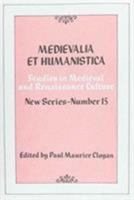 Medievalia Humanistica Vol 15 CB: 015 (Medievalia Et Humanistica New Series) 0847675823 Book Cover