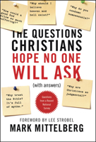 The Questions Christians Hope No One Will Ask: 1414315910 Book Cover