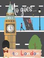 Mo goes... to London: Activity book and travel guide for children B0C2S6P1Z1 Book Cover