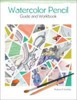 Watercolor Pencil Guide and Workbook 0764357360 Book Cover