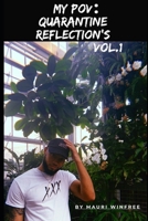 My POV: Quarantine Reflection's: vol. 1 B08ZBBZH41 Book Cover