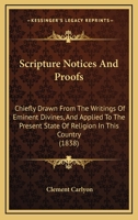 Scripture Notices and Proofs 1165792834 Book Cover