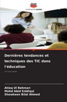 Dernières tendances et techniques des TIC dans l'éducation: Un livre édité (French Edition) 3639853059 Book Cover