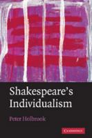 Shakespeare's Individualism 1107630673 Book Cover