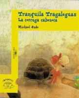 Tranquila Tragaleguas, LA Tortuga Cabezota/Tranquila Tragaleguas, the Stubborn Turtle 8420437093 Book Cover