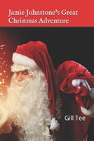Jamie Johnstone's Great Christmas Adventure 1082101680 Book Cover