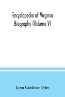 Encyclopedia of Virginia Biography; Volume 5 9354037682 Book Cover