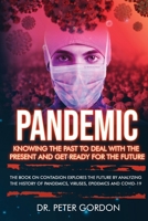 Pandemic: Knowing The Past to Deal With the Present and Get Ready for the Future 1801323739 Book Cover