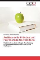 Analisis de La Practica del Profesorado Universitario 365902953X Book Cover