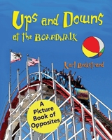 Arriba Up, Abajo Down at the Boardwalk 0615688233 Book Cover