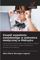 Zespól wypalenia zawodowego w jednostce medycznej w Meksyku 6208648688 Book Cover