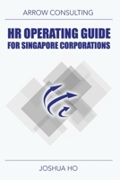 HR Operating Guide for Singapore Corporations B0BMM83X6N Book Cover