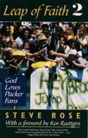 Leap of Faith 2: God Loves Packer Fans 1879483475 Book Cover