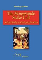 The Mongwande Snake Cult: A Case Study in Contextualization 3941750887 Book Cover