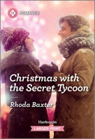 Christmas with the Secret Tycoon 1335470662 Book Cover