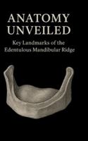 "Anatomy Unveiled: Key Landmarks of the Edentulous Mandibular Ridge" B0G2THGVWP Book Cover