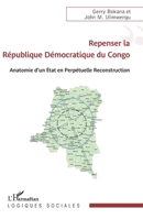 Repenser la République Démocratique du Congo: Anatomie d’un État en Perpétuelle Reconstruction (Logiques Sociales) (French Edition) 2336588234 Book Cover