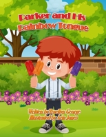 Parker and His Rainbow Tongue 1779486715 Book Cover