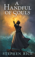 A Handful of Souls 1838103104 Book Cover