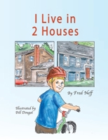 I Live in 2 Houses 1950323781 Book Cover