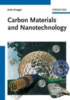 Carbon Materials and Nanotechnology 3527318038 Book Cover