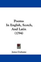 Poems, in English, Scotch, and Latin. 1165662779 Book Cover