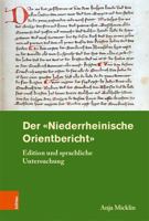 Der ?Niederrheinische Orientbericht? : Edition und Sprachliche Untersuchung 3412519650 Book Cover