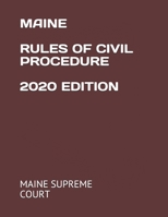 MAINE RULES OF CIVIL PROCEDURE 2020 EDITION B08JLHQMVR Book Cover