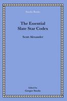 The Essential Slate Star Codex B0DZVB8TFF Book Cover