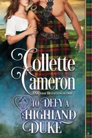 To Defy a Highland Duke 1954307799 Book Cover