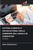 Fattori Climatici E Socioculturali Della Sindrome Dell'aquila in Uzbekistan (Italian Edition) 6208598087 Book Cover