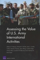 Assessing the Values of U.S. Army International Activities 0833038036 Book Cover