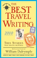 The Best Travel Writing 2010 1932361731 Book Cover