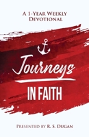 Journeys In Faith - A 1 Year Weekly Devotional 1088042449 Book Cover
